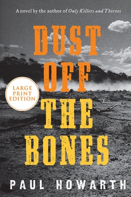 Dust Off the Bones by Howarth, Paul