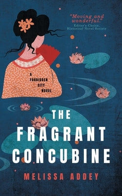 The Fragrant Concubine by Addey, Melissa