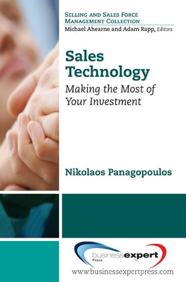 Sales Technology: Making the Most of Your Investment by Panagopoulos, Nikolaos