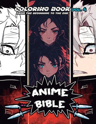 Anime Bible From The Beginning To The End Vol. 4: Coloring Book by Ortiz, Javier H.