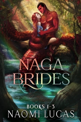 Naga Brides Books 1-3: A Monster Romance Paperback Independently Published