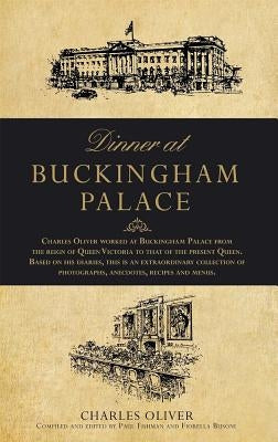Dinner at Buckingham Palace by Oliver, Charles