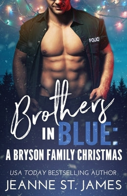 Brothers in Blue - A Bryson Family Christmas Paperback Double-J Romance, Inc.