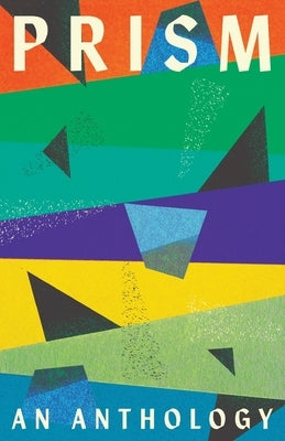Prism: An anthology Paperback Clover Press