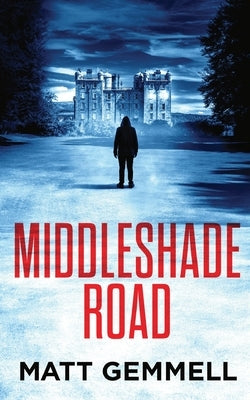 Middleshade Road by Gemmell, Matt