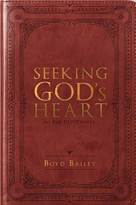 Seeking God's Heart by Bailey, Boyd