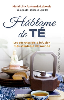 Háblame de Té by Lin, Meiai