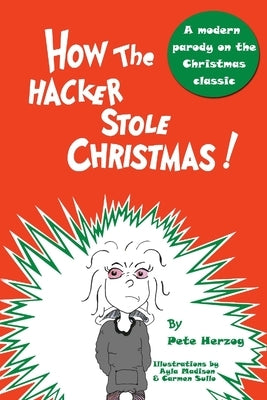 How the Hacker Stole Christmas Paperback Independently Published