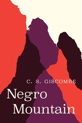 Negro Mountain Paperback University of Chicago Press