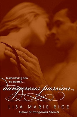 Dangerous Passion by Rice, Lisa Marie