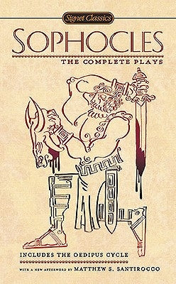 Sophocles: The Complete Plays by Sophocles