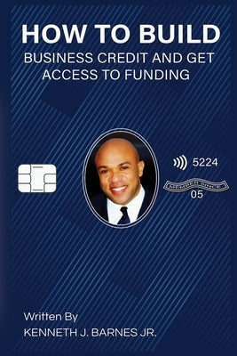 How to Build Business Credit and Get Access to Funding Paperback Bri Consulting & Management LLC