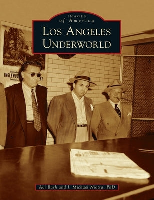 Los Angeles Underworld by Bash, Avi