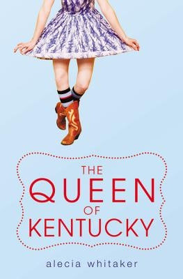 The Queen of Kentucky Paperback Poppy Books