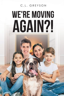 We're Moving Again?! Paperback Page Publishing