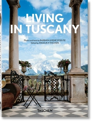 Living in Tuscany. 40th Ed. by René Stoeltie