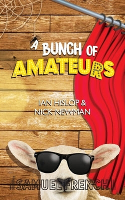 A Bunch of Amateurs by Hislop, Ian