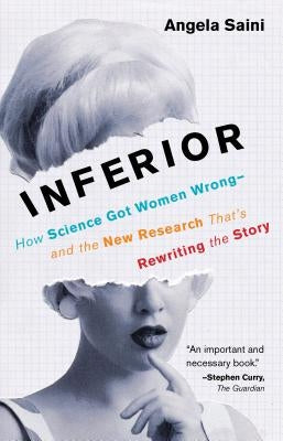 Paperback book titled "Inferior" by Beacon Press, featuring a cover design with text and graphics about science and women.