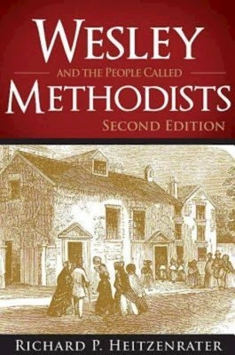 Wesley and the People Called Methodists Paperback Abingdon Press