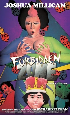 Forbidden Zone: The Novelization by Millican, Joshua