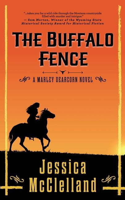 The Buffalo Fence: A Marley Dearcorn Novel Paperback Red Sky Inc.