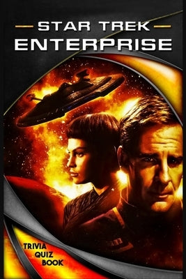 Star Trek Enterprise: Trivia Quiz Book by Rucker, Andrew