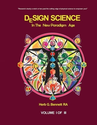 Design Science in the New Paradigm Age Paperback Herb Bennett
