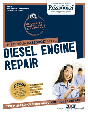 Diesel Engine Repair (Oce-16): Passbooks Study Guidevolume 16 by National Learning Corporation