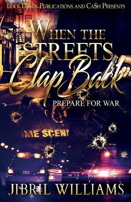 When the Streets Clap Back: Prepare For War Paperback Lock Down Publications