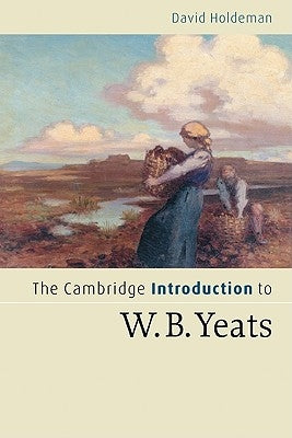 Paperback of The Cambridge Introduction to W.B. Yeats by Cambridge University Press, featuring a cover with literary artwork.
