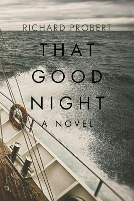 That Good Night by Probert, Richard