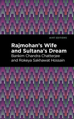 Rajmohan's Wife and Sultana's Dream Paperback Mint Editions