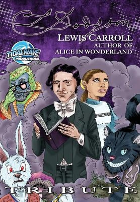 Tribute: Lewis Carroll Author of Alice in Wonderland by Frizell, Michel