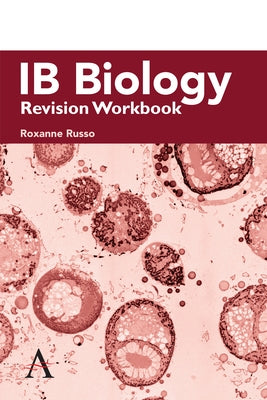 Ib Biology Revision Workbook Paperback Anthem Press