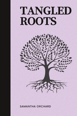 Tangled Roots Paperback Sunlit Speaks