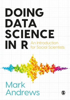 Doing Data Science in R Paperback Sage Publishing Ltd