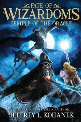 Wizardoms: Temple of the Oracle by Kohanek, Jeffrey L.
