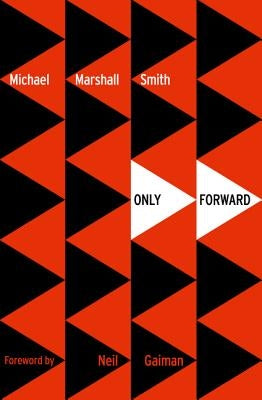 Only Forward by Marshall Smith, Michael