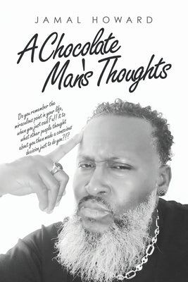 A Chocolate Man's Thoughts by Howard, Jamal