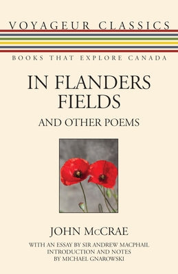 In Flanders Fields and Other Poems Paperback Golden Dog Press