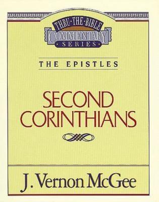 Thru the Bible Vol. 45: The Epistles (2 Corinthians): 45 Paperback Thomas Nelson