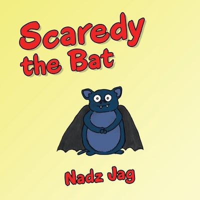 Scaredy the Bat Paperback Xlibris Au