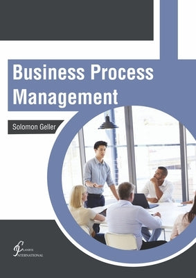 Business Process Management by Geller, Solomon