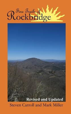 Fine Trails of Rockbridge. Paperback Createspace Independent Publishing Platform