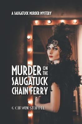 Murder on the Saugatuck Chain Ferry Paperback Independently Published