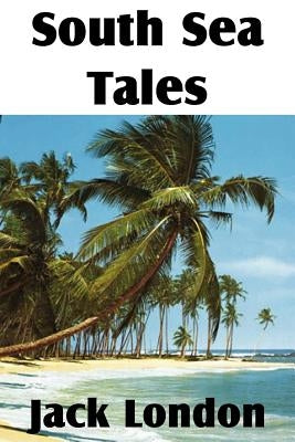 South Sea Tales Paperback Bottom of the Hill Publishing