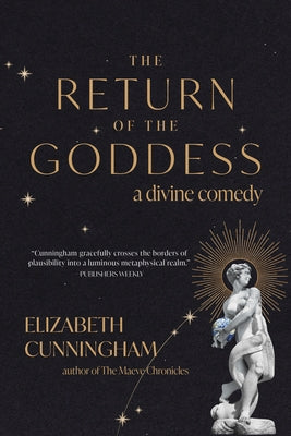 The Return of the Goddess: A Divine Comedy Paperback Monkfish Book Publishing