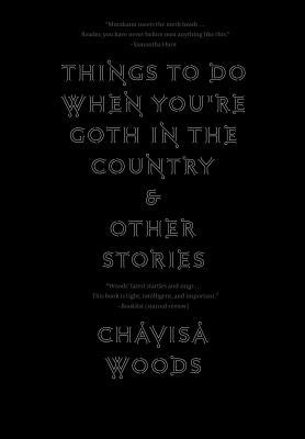 Things to Do When You're Goth in the Country Paperback Seven Stories Press