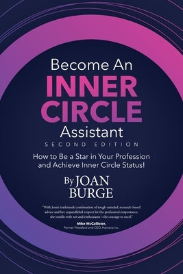 Become an Inner Circle Assistant: How to Be a Star in Your Profession and Achieve Inner Circle Status! Paperback Office Dynamics