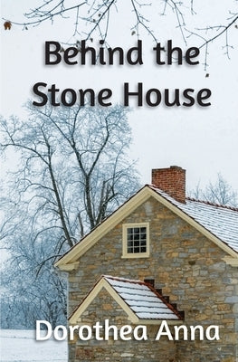 Behind the Stone House Paperback Philotimo Press